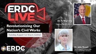 ERDC Live | Revolutionizing Our Nation's Civil Works