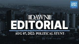 Political stunt | Editorial | Dawn News English