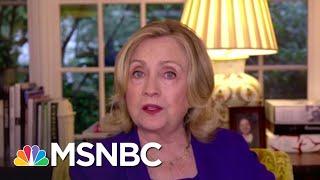 Clinton: Trump's Strategy Is To 'Sow Further Distrust In Our Election System' | The ReidOut | MSNBC