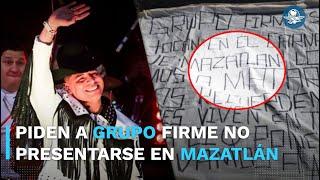 Grupo Firme es amenazado con narcomanta en Tijuana; advierten de presentarse en Mazatlán