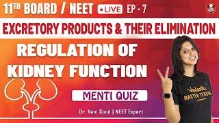 Excretory products & their Elimination EP-7 | Regulation of Kidney Function | Class 11 | Vedantu