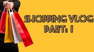 Shopping Vlog||part:1||MOULVIBAZARI vlogs||#dailyvlog