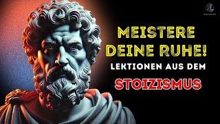 10 Lektionen aus dem Stoizismus, um gelassen zu bleiben | Der Stoische Geist