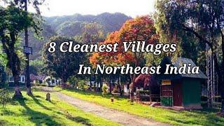 Top 8 Most Cleanest Villages In Northeast India |8 Cleanest villages