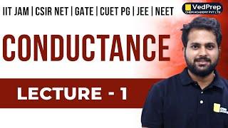 Conductance Chemistry |CSIR NET | IIT JAM | GATE | CUET PG | JEE | NEET |Lec-1| VedPrep Chem Academy