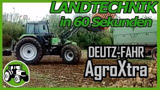 Landtechnik in 60 Sekunden  | Deutz-Fahr AgroXtra  #shorts