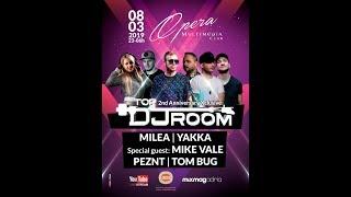 TOP DJ ROOM x "2nd Anniversary Xclusive" x OPERA [LIVEstream] - PT.1 w /MILEA / YAKKA / MIKE VALE