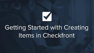 Getting Started with Creating Items in Checkfront