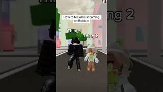 How to tell who is teaming on Roblox: