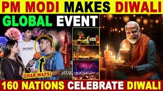 PM MODI MAKES DIWALI GLOBAL EVENT | 160 NATIONS CELEBRATE DIWALI | PAK REACTIONS