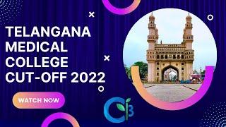 Telangana Medical Colleges NEET UG CUT-OFF 2022 (Part 1)  | Top Medical Colleges in Telangana