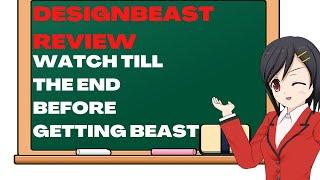 DESIGN BEAST REVIEW| DesignBeast Reviews| (Warning): Watch Till The End Before Getting Beast.