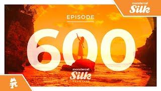 Monstercat Silk Showcase 600 (feat. BT) [4-Hour Progressive House & Trance Mix]