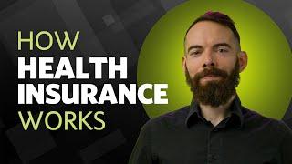 How Health Insurance Works | What is a Deductible? Coinsurance? Copay? Premium?