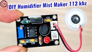 DIY Humidifier Ultrasonic Mist maker 113 khz