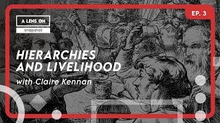 A Lens On: Snapshot - Hierarchies and Livelihood EP.3 | Slavery and freedom in Medieval society