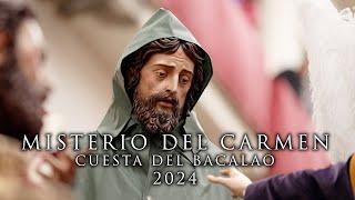 4K || MISTERIO DEL CARMEN DOLOROSO | CUESTA DEL BACALAO || 2024