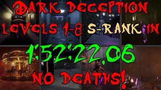 [Former WR] DARK DECEPTION Levels 1-8 S-RANK (NO DEATHS!) SPEEDRUN IN 1:52:22.06