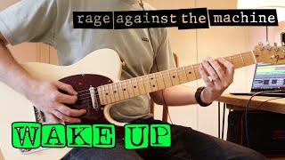 Rage Against The Machine - Wake Up (Guitar Cover)