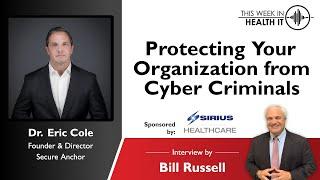 Protecting Your Organization from Cyber Criminals with Dr. Eric Cole