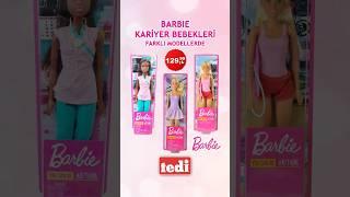 ⭐Barbie kariyer bebekleri mağazalarımızda sizi bekliyor! #tedi #tedidiscount  #Barbie #barbiebebek