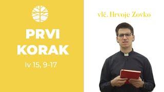 Bog čini prvi korak | EVANĐELJE (Iv 15, 9-17)