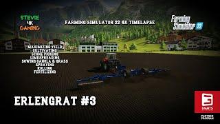 Erlengrat/#3/FS22 4K Timelapse/Maximizing Yield/Cultivating/Rolling/Spraying/Seeding/Fertilizing