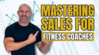 How to close more sales and grow your fitness coaching business