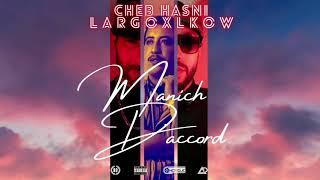 Officiel audio track LARGO feat (HASNI & Lkow)  MANICH D'ACCORD -Skybeats-