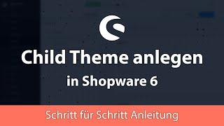 Child-Theme in Shopware 6 erstellen, einfach erklärt - Shopware 6 Tutorial