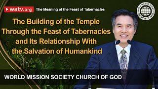 The Meaning of the Feast of Tabernacles | World Mission Society Church of God