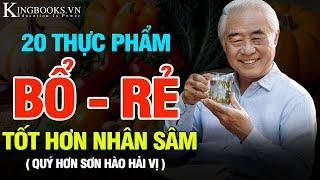 20 Thực phẩm tốt cho sức khỏe - hơn cả nhân sâm, hơn cả sơn hào hải vị - Thuận tự nhiên | Kingbooks