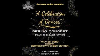 "A Celebration of Dances" - Raven Nation 2022 Spring Concert