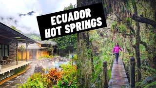 Ecuador's Famous HOT SPRINGS - Termas Papallacta | ECUADOR