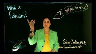 Dr. Sahar Joakim, What is fideism?