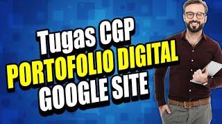 PORTOFOLIO DIGITAL CGP MENGGUNAKAN GOOGLE SITE | TUTORIAL  MEMBUAT GOOGLE SITE