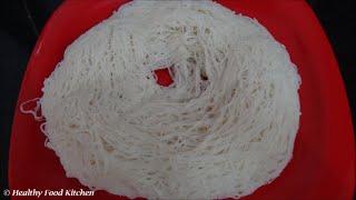 How to prepare Idiyappam Recipe-Nool Puttu Recipe By Healthy Food Kitchen