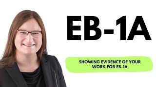 Showing evidence of your work for EB-1A