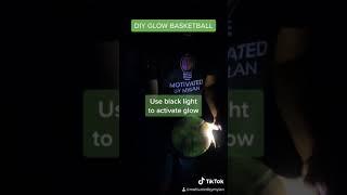 DIY Glow Basketball | Motivated By Mylan | TikTok