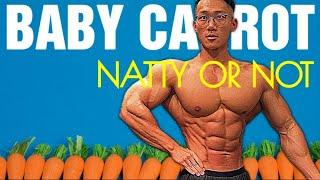 Baby Carrot Natty or Not