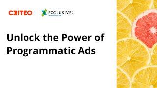 Unlock the power of programmatic ads with Criteo