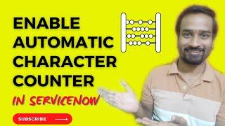 How to Enable Automatic Character Counter in ServiceNow? Engineer Vineet Jajodia.