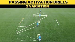 Passing Activation Drills | 2 Variation | Football/Soccer Training | U13+