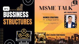 Episode 1 Teaser - Business Structures | MSME TALK