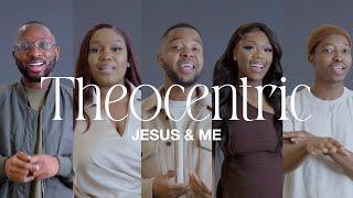 Theocentric | Jesus & Me (Interlude)