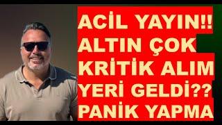 ACİL YAYIN!! | Altın çok kritik ALIM YERİ Mİ? PANİK YAPMA!