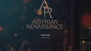 2023 Assyrian Renaissance