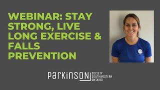 Webinar: Stay Strong, Live Long Exercise and Falls Prevention