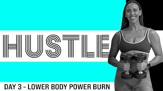 30 Minute Lower Body Power Burn Workout | HUSTLE - Day 3