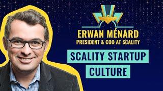 Startup Culture Tips - Erwan Ménard, President & COO at Scality